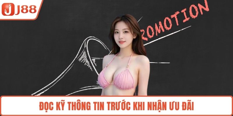Đọc kỹ thông tin trước khi nhận ưu đãi